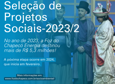 Foz do Chapecó Energia escolhe projetos sociais para destinar recursos - 2ª seleção de 2023